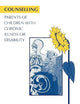 Counselling Parents of Children with Chronic Illness or Disability (Communication and Counselling in Health Care)