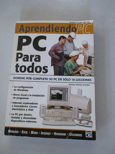 PC Para Todos: Aprendiendo PC (Spanish Edition)