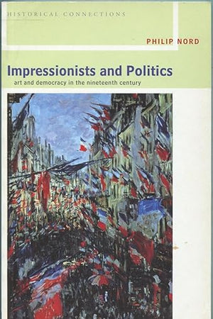 Impressionists and Politics (Historical Connections)