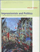 Impressionists and Politics (Historical Connections)