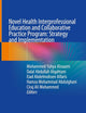Novel Health Interprofessional Education and Collaborative Practice Program: Strategy and Implementation: Strategy and Implementation