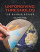 Unforgiving Thresholds