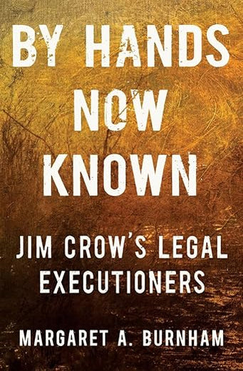 By Hands Now Known: Jim Crow's Legal Executioners