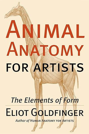 Animal Anatomy for Artists: The Elements of Form