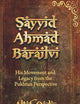 Sayyid Ahmad Barailvi: His Movement and Legacy from the Pukhtun Perspective