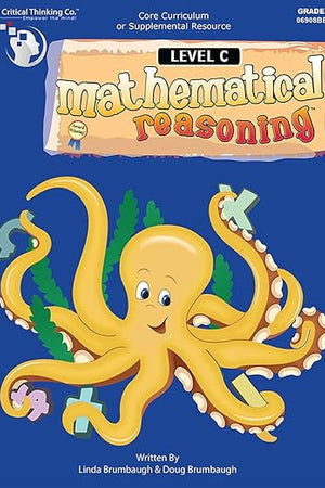Mathematical Reasoning Level C Workbook: Bridging the Gap Between Computation and Math Reasoning (Grade 2)