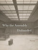 Why the Assembly Disbanded