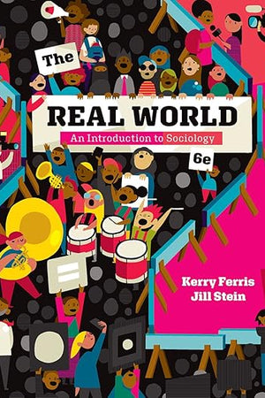 The Real World: An Introduction to Sociology