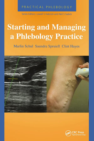 Practical Phlebology: Starting and Managing a Phlebology Practice