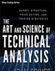 The Art and Science of Technical Analysis: Market Structure, Price Action, and Trading Strategies (Wiley Trading)