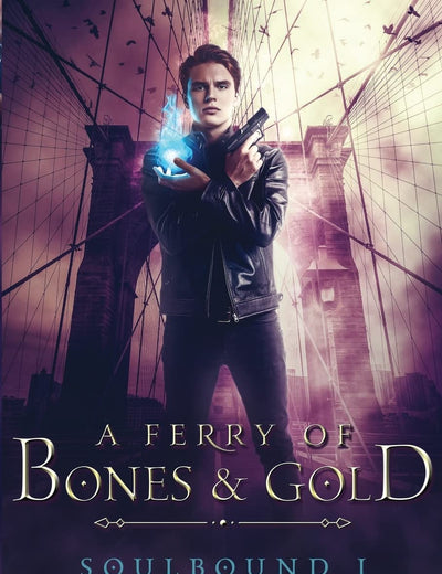 A Ferry of Bones & Gold (Soulbound)