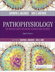 Pathophysiology - Text and Study Guide Package: The Biologic Basis for Disease in Adults and Children