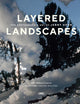 Layered Landscapes: The Photographic Art of Jenny Okun