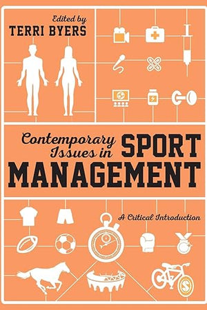 Contemporary Issues in Sport Management: A Critical Introduction