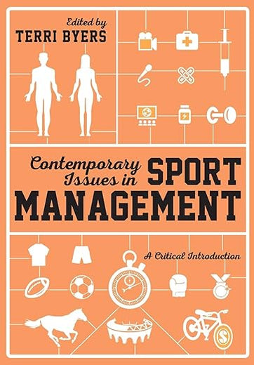 Contemporary Issues in Sport Management: A Critical Introduction