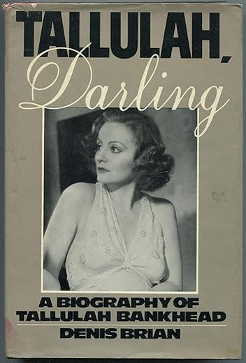Tallulah, Darling: A Biography of Tallulah Bankhead