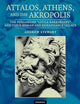 Attalos, Athens, and the Akropolis: The Pergamene 'Little Barbarians' and their Roman and Renaissance Legacy