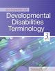 Dictionary of Developmental Disabilities Terminology