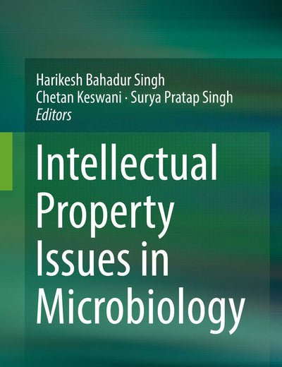 Intellectual Property Issues in Microbiology
