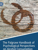 The Palgrave Handbook of Psychological Perspectives on Alcohol Consumption