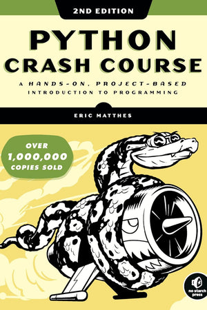 Python Crash Course, 2nd Edition: A Hands-On, Project-Based Introduction to Programming