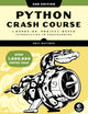 Python Crash Course, 2nd Edition: A Hands-On, Project-Based Introduction to Programming