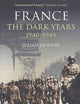 France: The Dark Years, 1940-1944