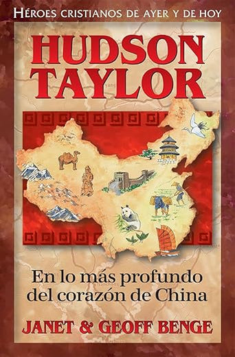 Peripecia En La China: Hudson Taylor
