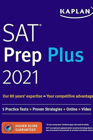 SAT Prep Plus 2021: 5 Practice Tests + Proven Strategies + Online + Video (Kaplan Test Prep)