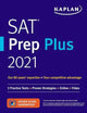 SAT Prep Plus 2021: 5 Practice Tests + Proven Strategies + Online + Video (Kaplan Test Prep)