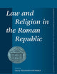 Law and Religion in the Roman Republic (Mnemosyne, Supplements, 336)