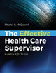 The Effective Health Care Supervisor: .
