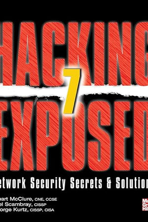 Hacking Exposed 7: Network Security Secrets and Solutions