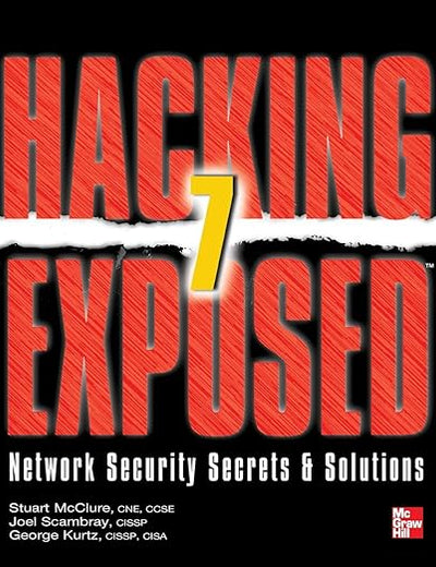 Hacking Exposed 7: Network Security Secrets and Solutions