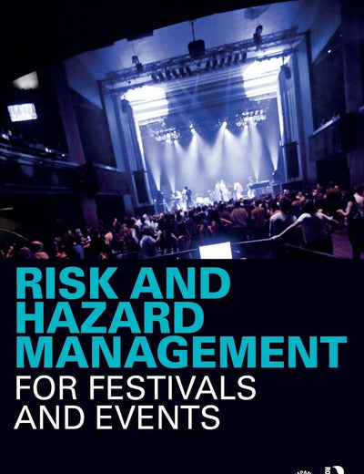 Risk and Hazard Management for Festivals and Events