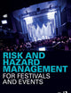 Risk and Hazard Management for Festivals and Events