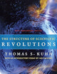 The Structure of Scientific Revolutions: 50th Anniversary Edition