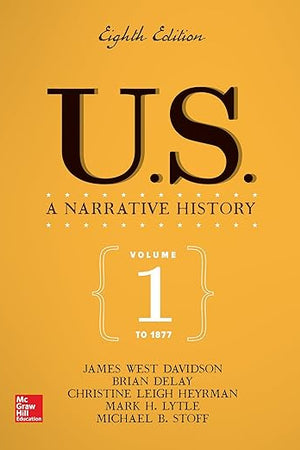US: A Narrative History Volume 1: To 1877