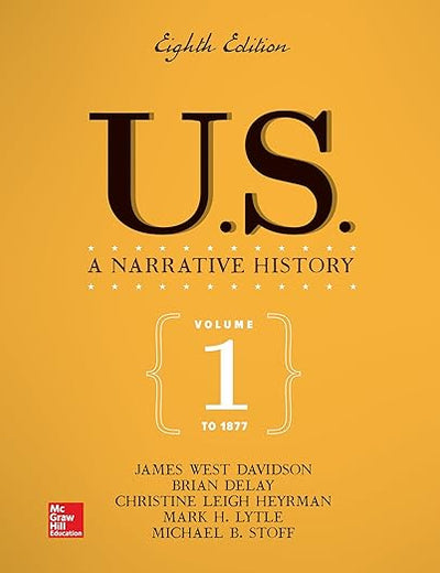 US: A Narrative History Volume 1: To 1877