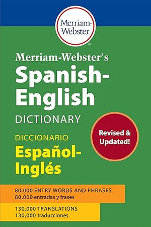 Merriam-Webster’s Spanish-English Dictionary - Newest Edition, Mass Market Paperback (English and Spanish Edition)