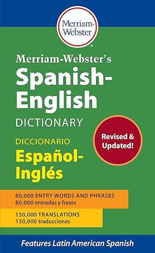 Merriam-Webster’s Spanish-English Dictionary - Newest Edition, Mass Market Paperback (English and Spanish Edition)