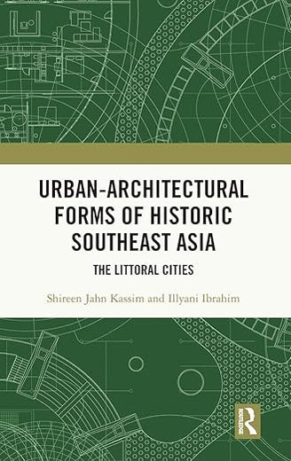 Urban-Architectural Forms of Historic Southeast Asia