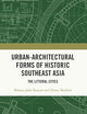 Urban-Architectural Forms of Historic Southeast Asia
