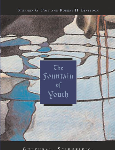The Fountain of Youth: Cultural, Scientific, and Ethical Perspectives on a Biomedical Goal