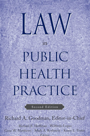 Law in Public Health Practice, 2nd Edition