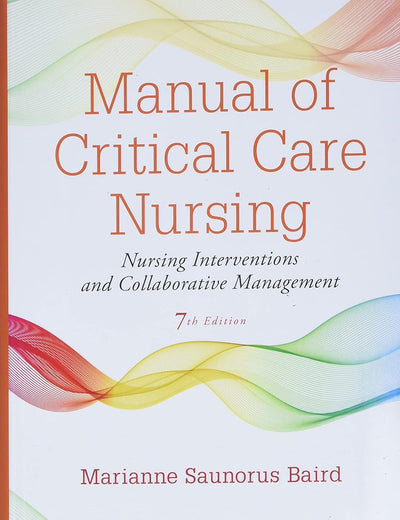 Manual of Critical Care Nursing: Nursing Interventions and Collaborative Management