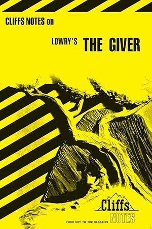 CliffsNotes on Lowry's The Giver (CliffsNotes on Literature)