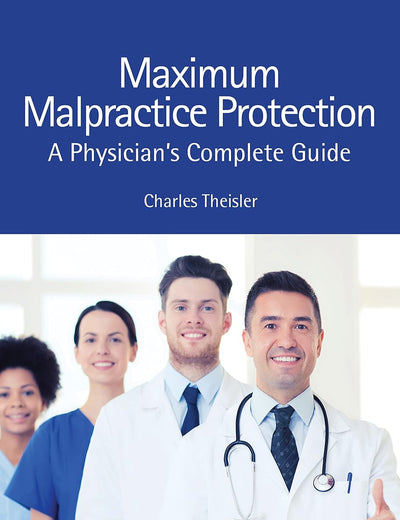 Maximum Malpractice Protection
