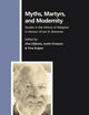 Myths, Martyrs, and Modernity: Studies in the History of Religions in Honour of Jan N. Bremmer (Numen Book Series, 127)