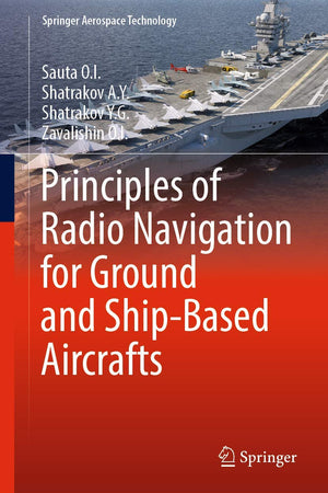 Principles of Radio Navigation for Ground and Ship-Based Aircrafts (Springer Aerospace Technology)